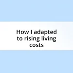 How I adapted to rising living costs