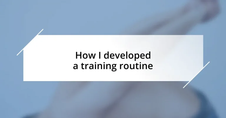 How I developed a training routine