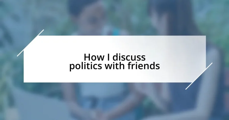 How I discuss politics with friends