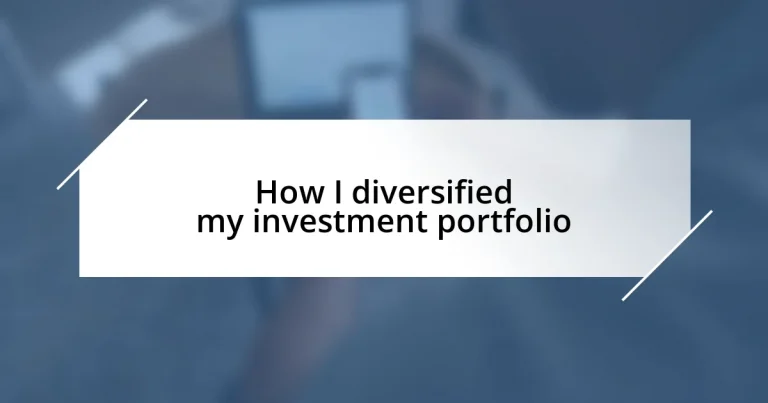 How I diversified my investment portfolio