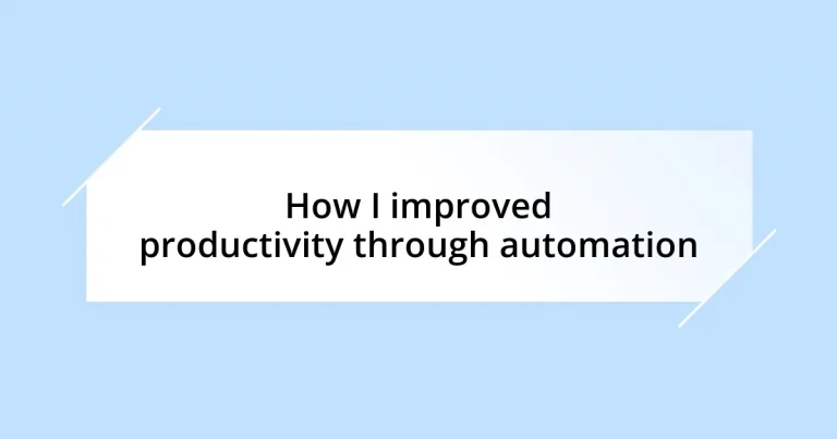 How I improved productivity through automation