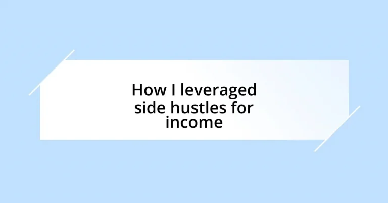 How I leveraged side hustles for income