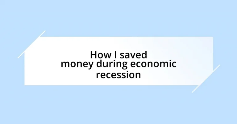 How I saved money during economic recession