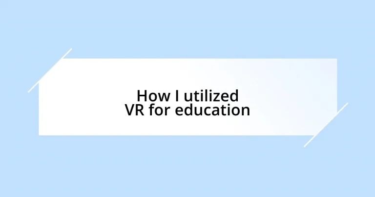 How I utilized VR for education