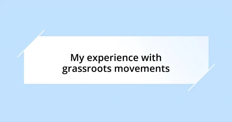 My experience with grassroots movements