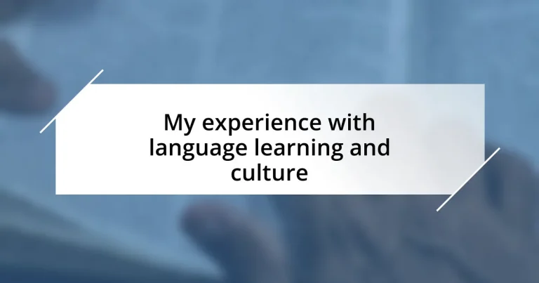 My experience with language learning and culture