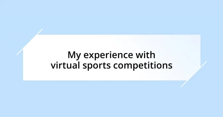 My experience with virtual sports competitions