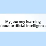 My journey learning about artificial intelligence