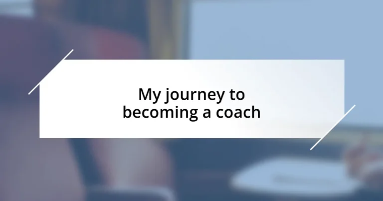 My journey to becoming a coach