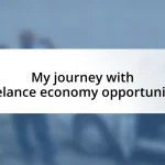 My journey with freelance economy opportunities