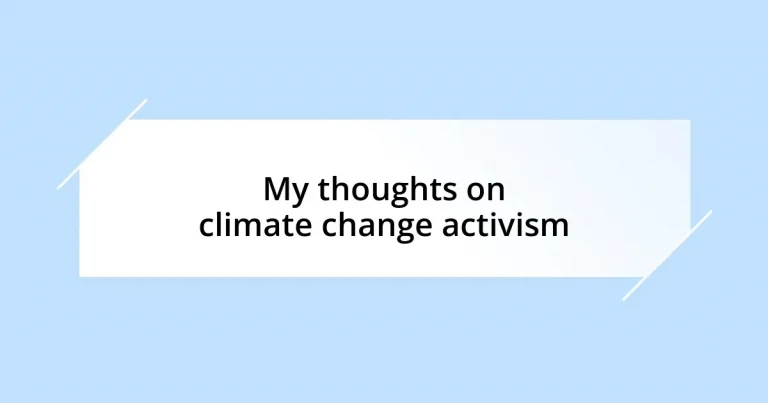 My thoughts on climate change activism