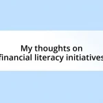 My thoughts on financial literacy initiatives