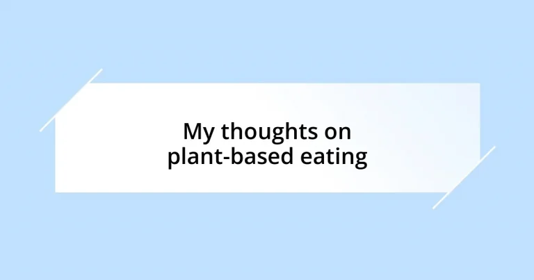 My thoughts on plant-based eating