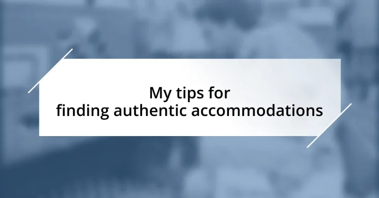 My tips for finding authentic accommodations