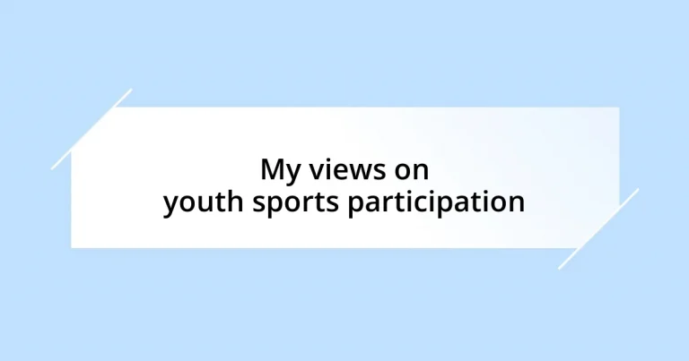 My views on youth sports participation