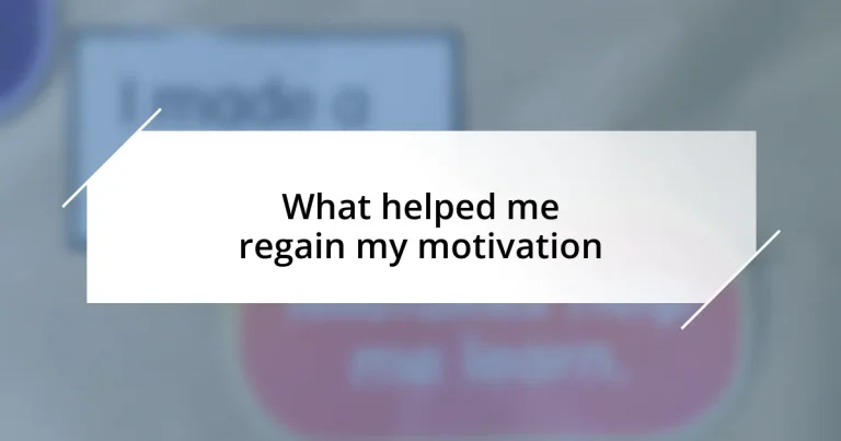 What helped me regain my motivation