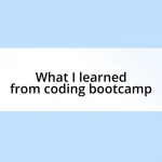 What I learned from coding bootcamp