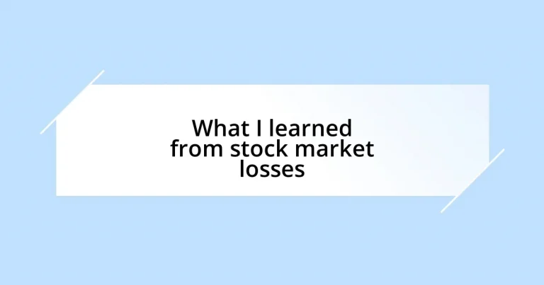 What I learned from stock market losses