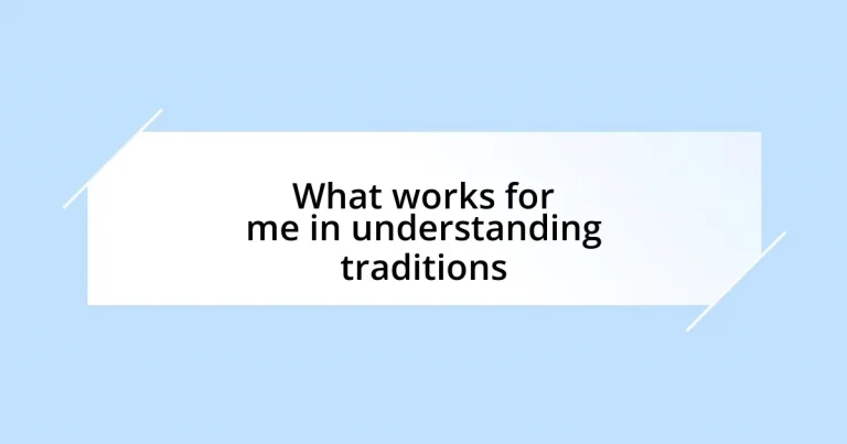 What works for me in understanding traditions