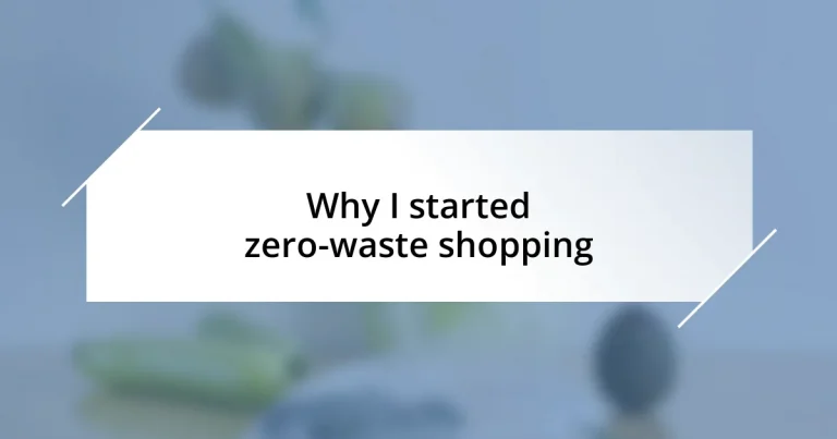 Why I started zero-waste shopping