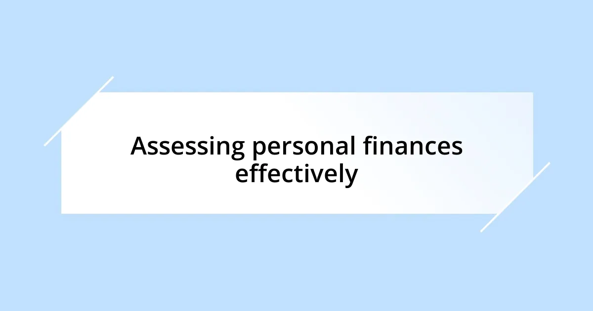 Assessing personal finances effectively