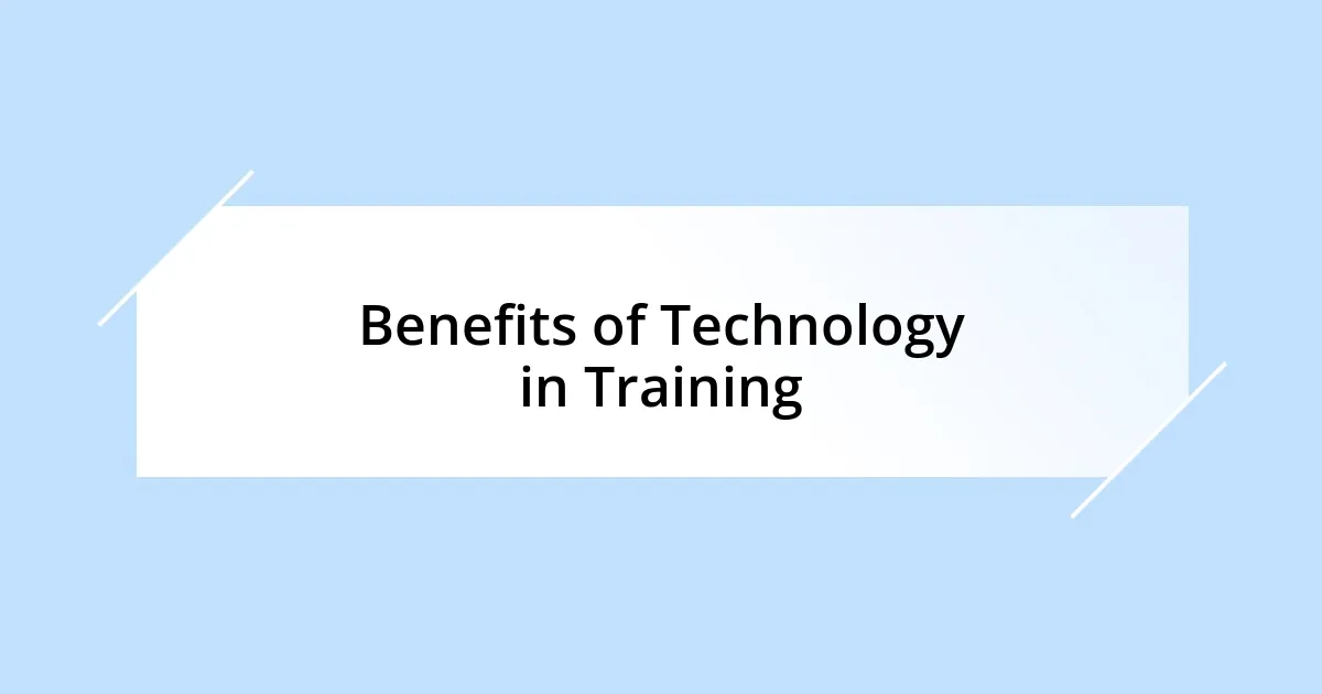 Benefits of Technology in Training