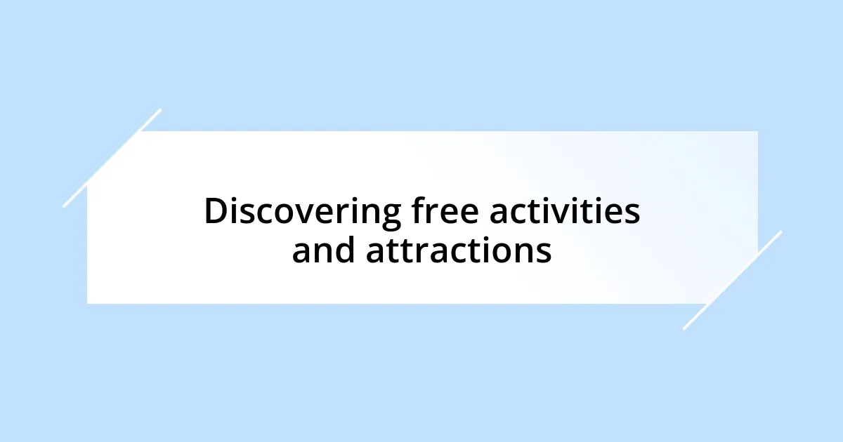 Discovering free activities and attractions