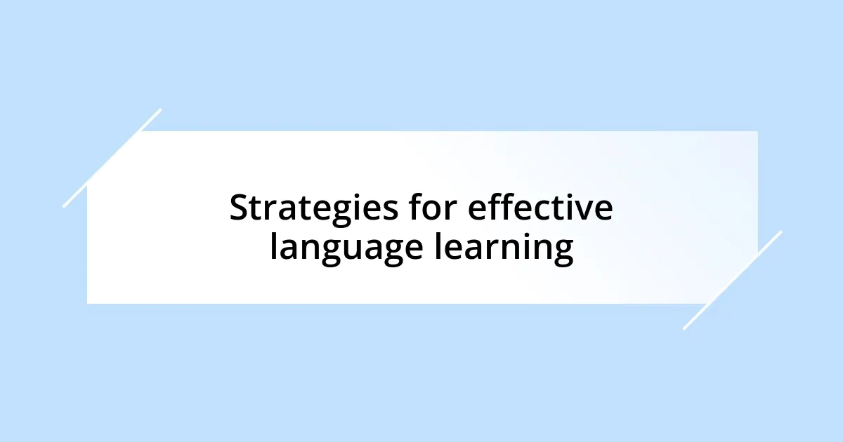 Strategies for effective language learning