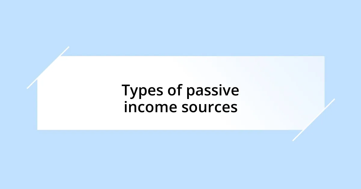 Types of passive income sources